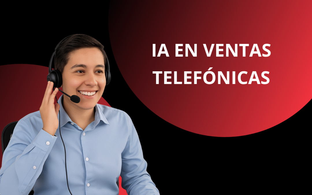 IA en ventas telefónicas: detectar oportunidades en cada conversación
